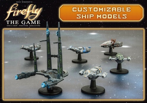 Firefly: Custom Ship Models 1 Firefly: Custom Ship Models 1